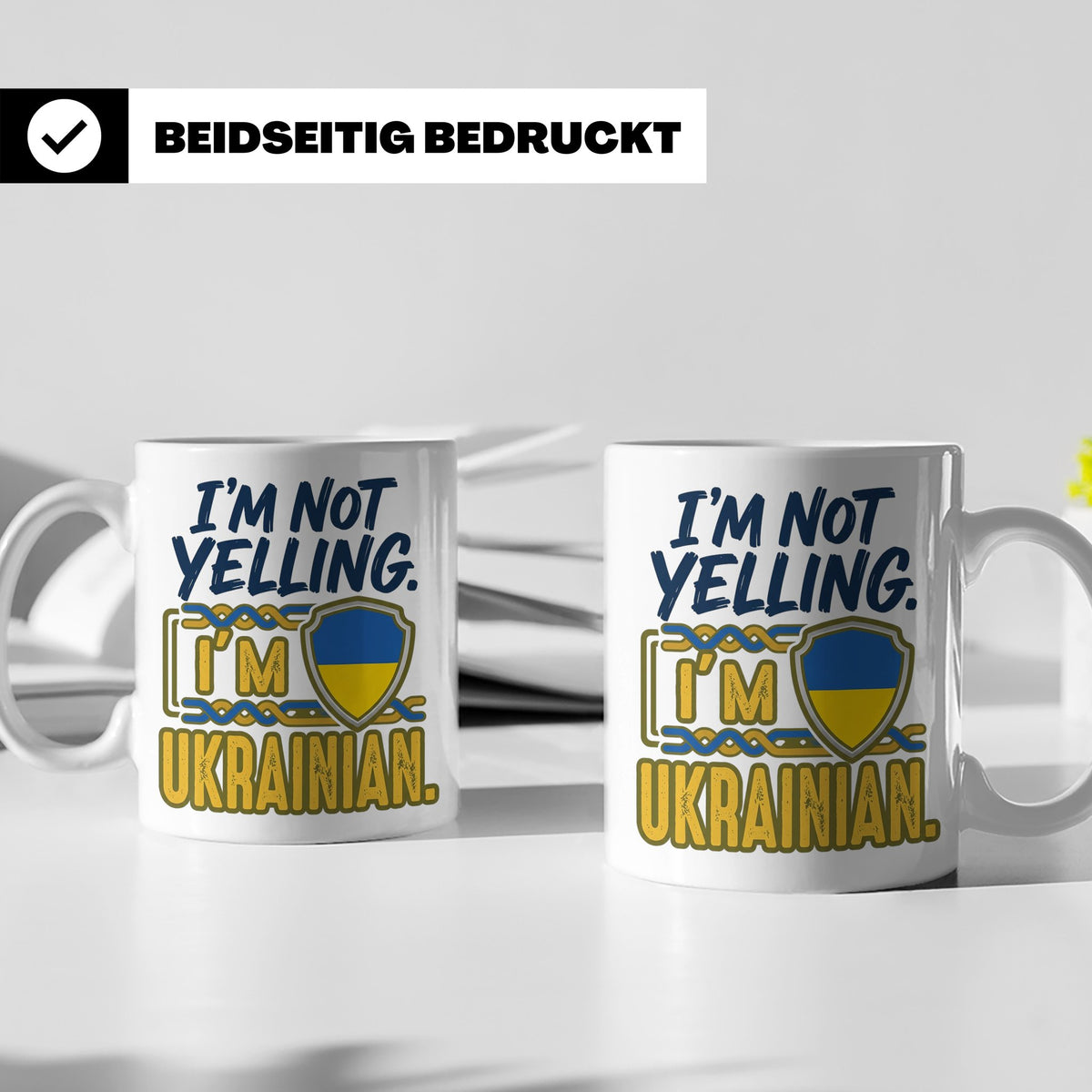 Ukrainer Tasse 'I'm not yelling' lustig | Ukrainische Flagge – Weiß [farbe:weiß]