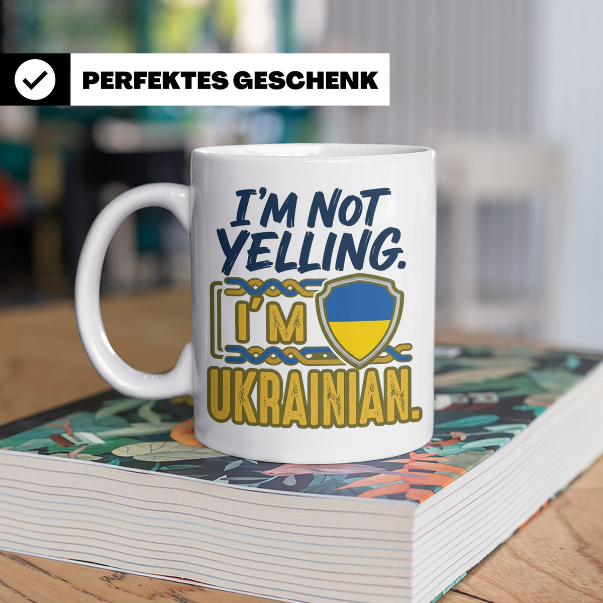 Ukrainer Tasse 'I'm not yelling' lustig | Ukrainische Flagge – Weiß [farbe:weiß]