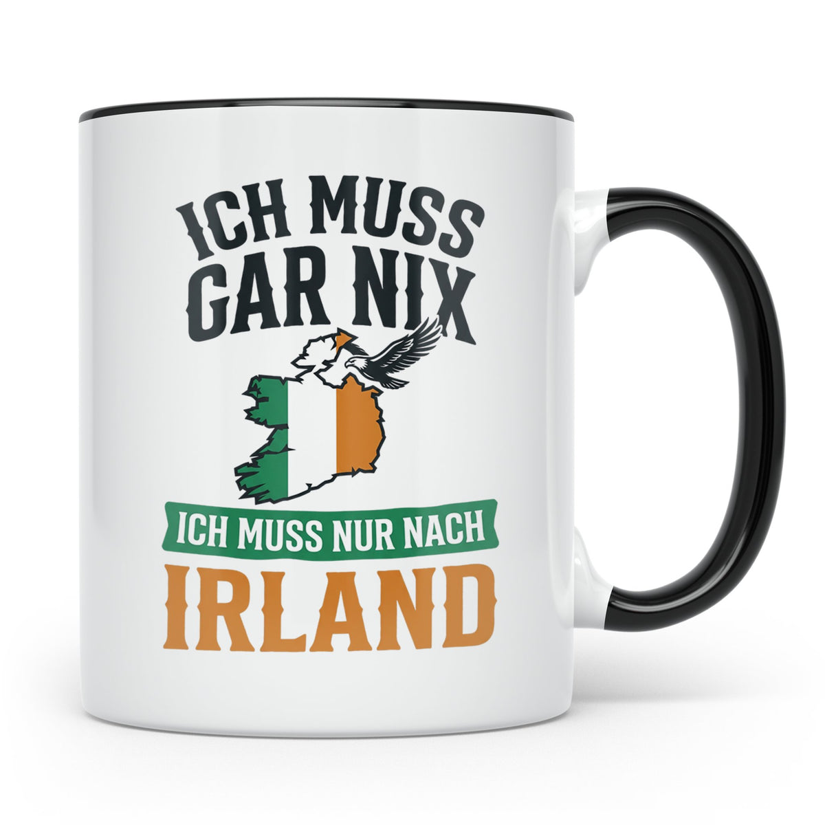 Irland Tasse mit Spruch Ich muss nur nach Irland Kaffeetasse – Schwarz [farbe:schwarz]
