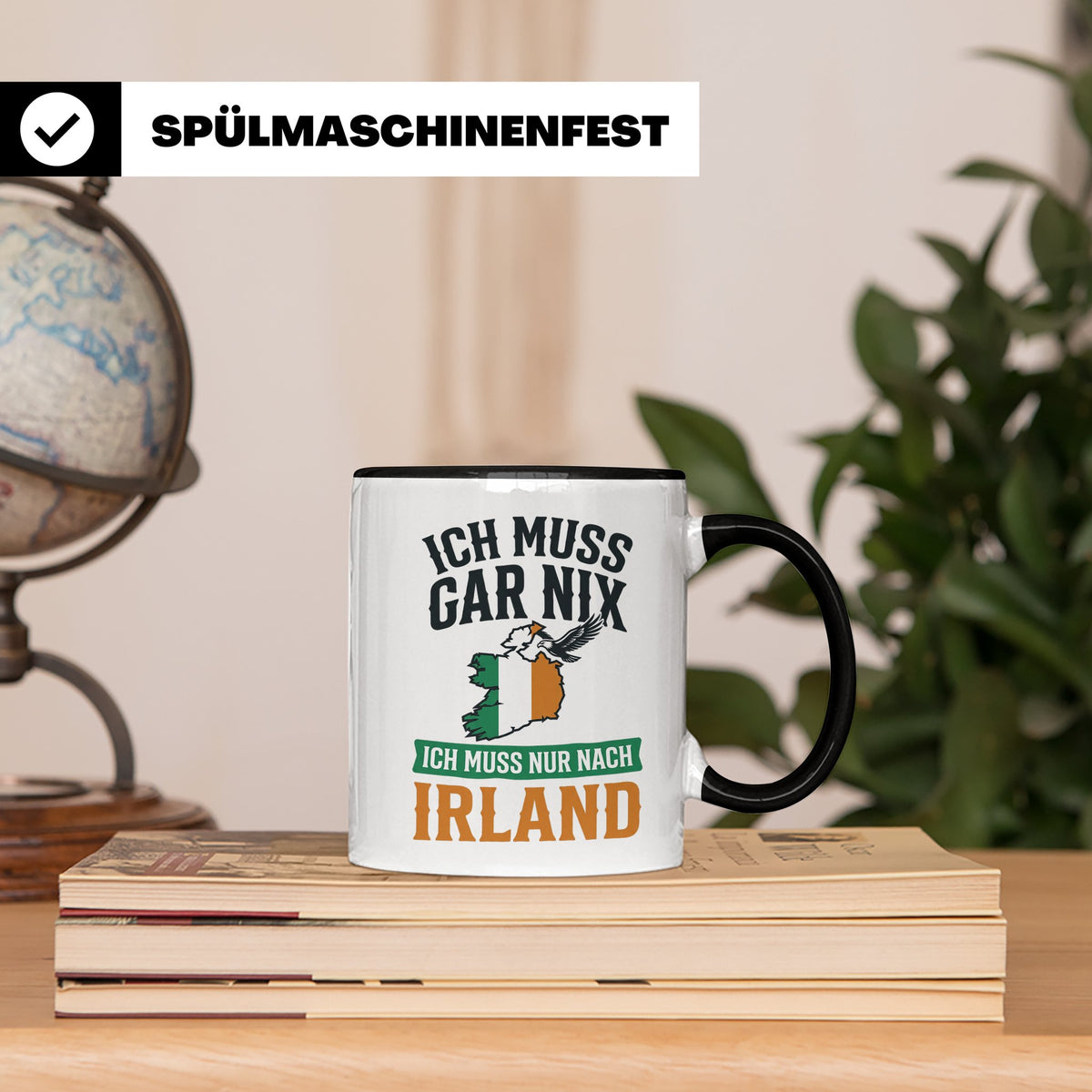 Irland Tasse mit Spruch Ich muss nur nach Irland Kaffeetasse – Schwarz [farbe:schwarz]