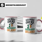 Irland Tasse mit Spruch Ich muss nur nach Irland Kaffeetasse – Rosa [farbe:rosa]