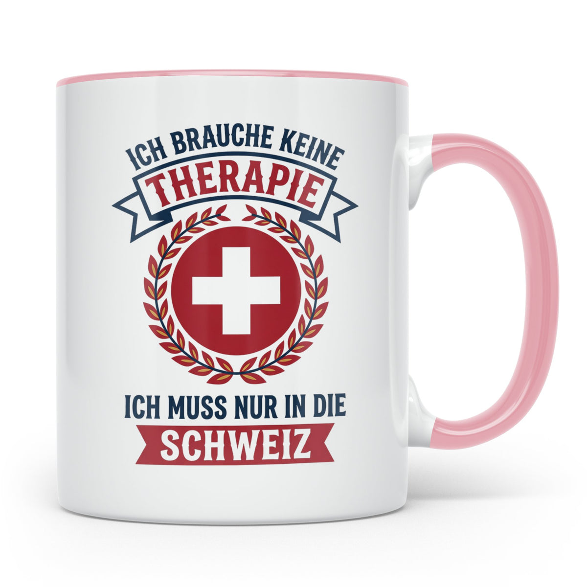 Schweiz Tasse mit Spruch Ich brauche keine Therapie | Lustig – Rosa [farbe:rosa]