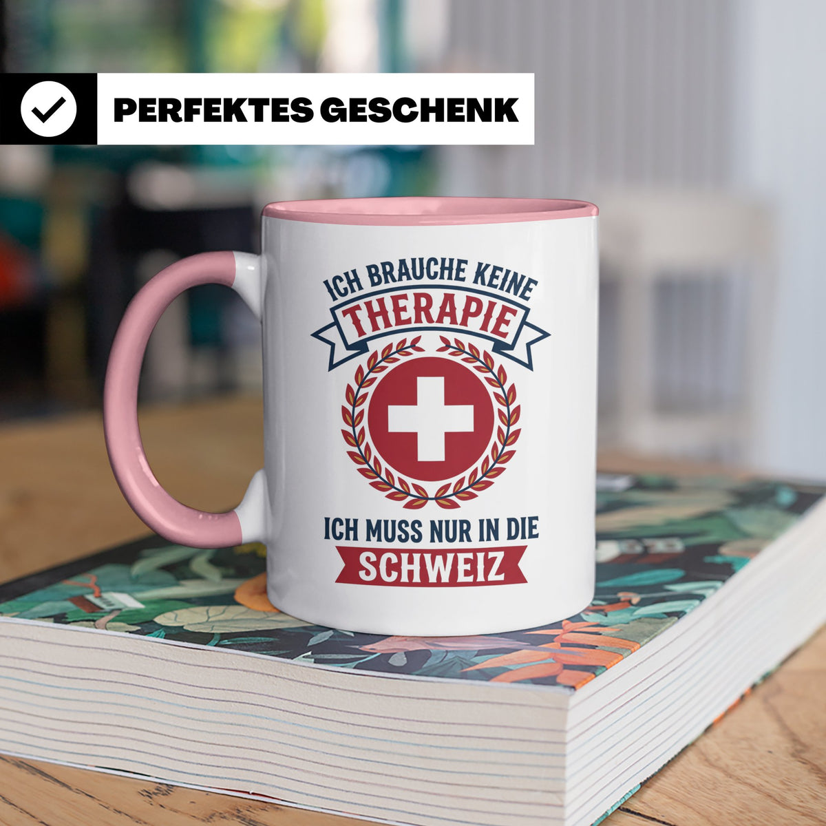Schweiz Tasse mit Spruch Ich brauche keine Therapie | Lustig – Rosa [farbe:rosa]