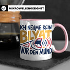 Blyat Tasse mit Spruch Ich nehme kein Blyat vor den Mund. Lu – Rosa [farbe:rosa]