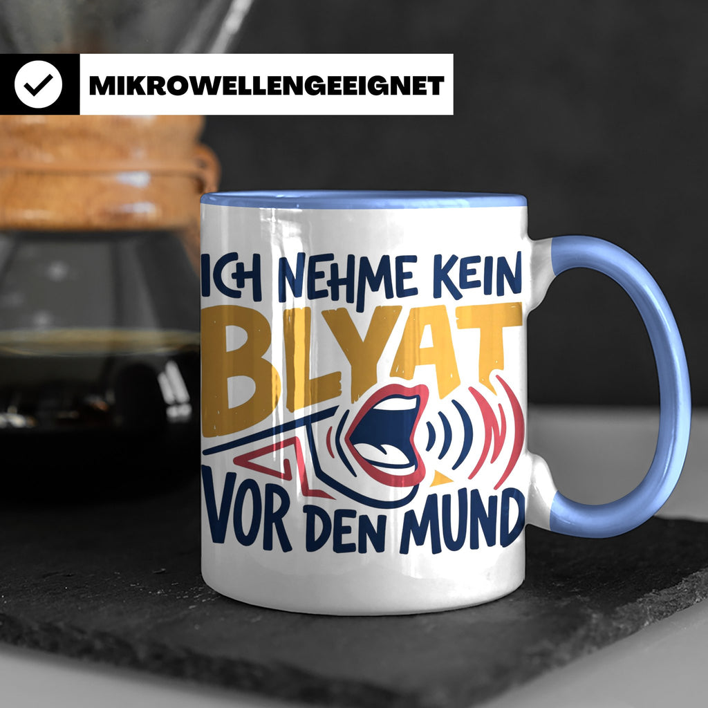 Blyat Tasse mit Spruch Ich nehme kein Blyat vor den Mund. Lu – Blau [farbe:blau]