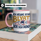 Blyat Tasse mit Spruch Ich nehme kein Blyat vor den Mund. Lu – Rosa [farbe:rosa]
