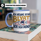 Blyat Tasse mit Spruch Ich nehme kein Blyat vor den Mund. Lu – Blau [farbe:blau]