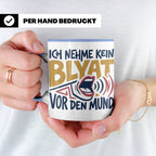 Blyat Tasse mit Spruch Ich nehme kein Blyat vor den Mund. Lu – Blau [farbe:blau]