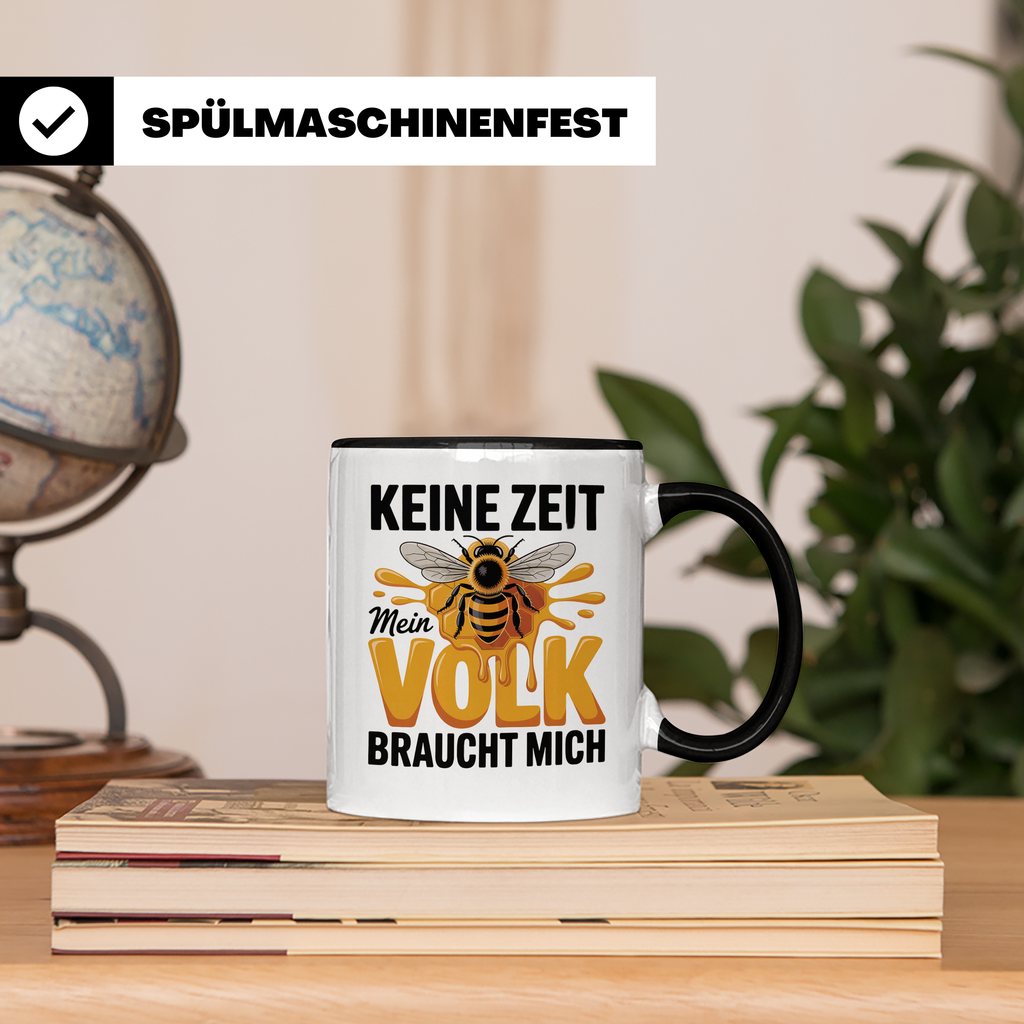 Keine Zeit Mein Volk Braucht Mich Tasse - Imker Honigbiene Königin Geschenkidee - Bienenvolk Honigwabe Sublimation