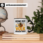 Keine Zeit Mein Volk Braucht Mich Tasse - Imker Honigbiene Königin Geschenkidee - Bienenvolk Honigwabe Sublimation