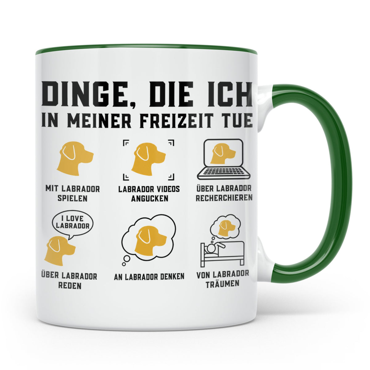 Labrador Tasse lustiger Spruch Dinge die ich tue Hundemama G – Grün [farbe:grün]