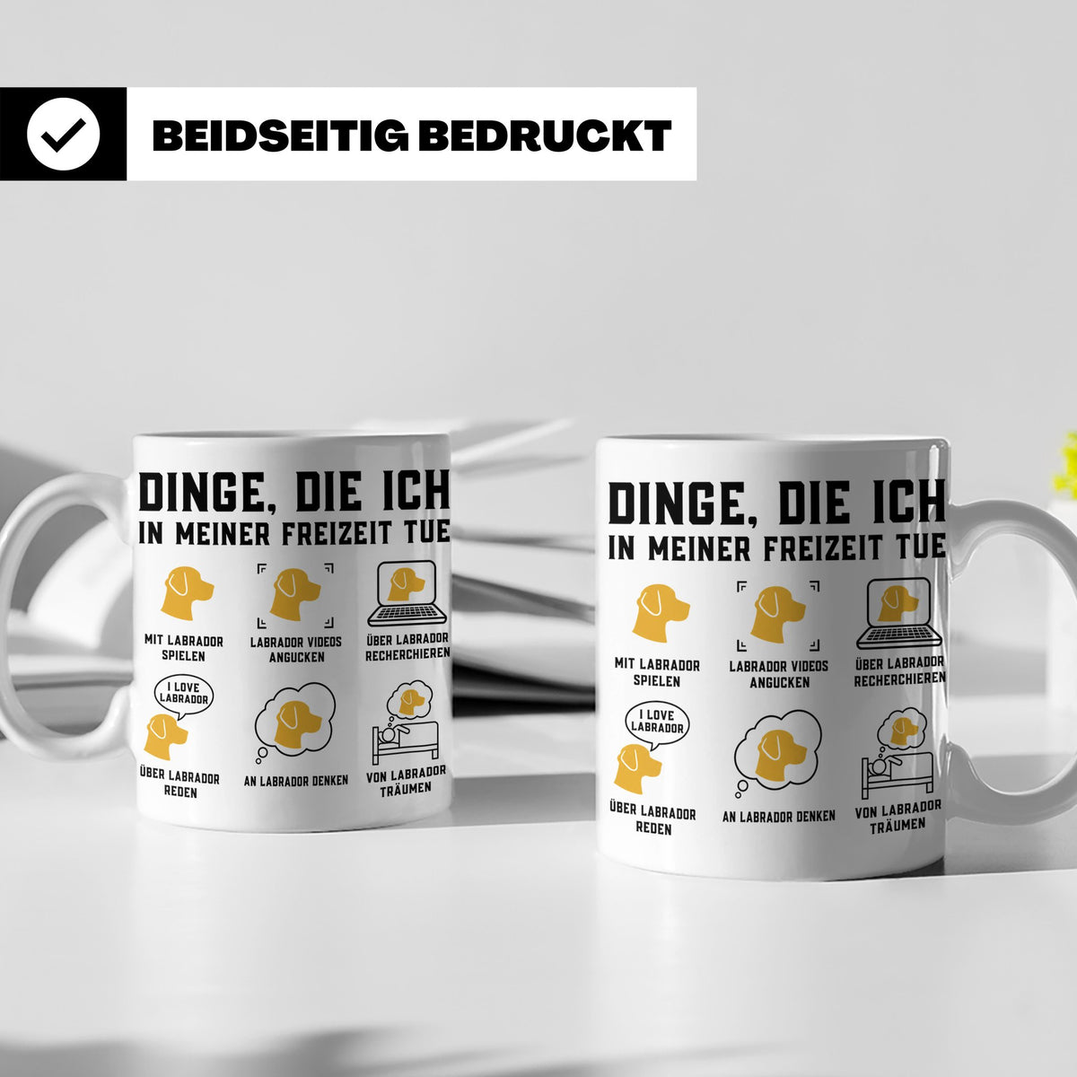 Labrador Tasse lustiger Spruch Dinge die ich tue Hundemama G – Weiß [farbe:weiß]
