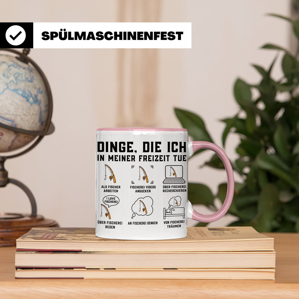 Angler Tasse mit Spruch Dinge die ich tue. Lustiges Fischer  – Rosa [farbe:rosa]