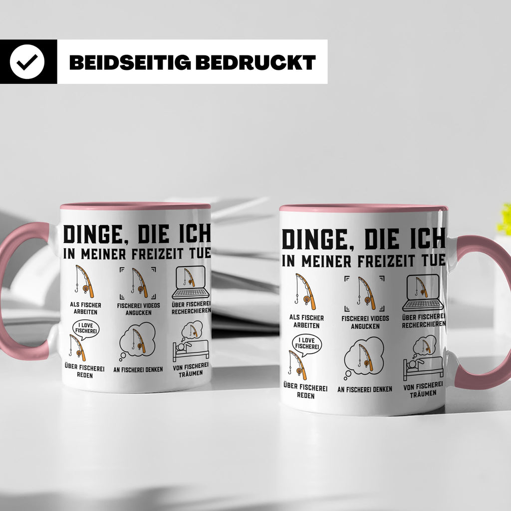 Angler Tasse mit Spruch Dinge die ich tue. Lustiges Fischer  – Rosa [farbe:rosa]