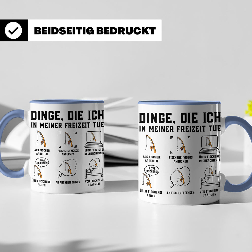 Angler Tasse mit Spruch Dinge die ich tue. Lustiges Fischer  – Blau [farbe:blau]