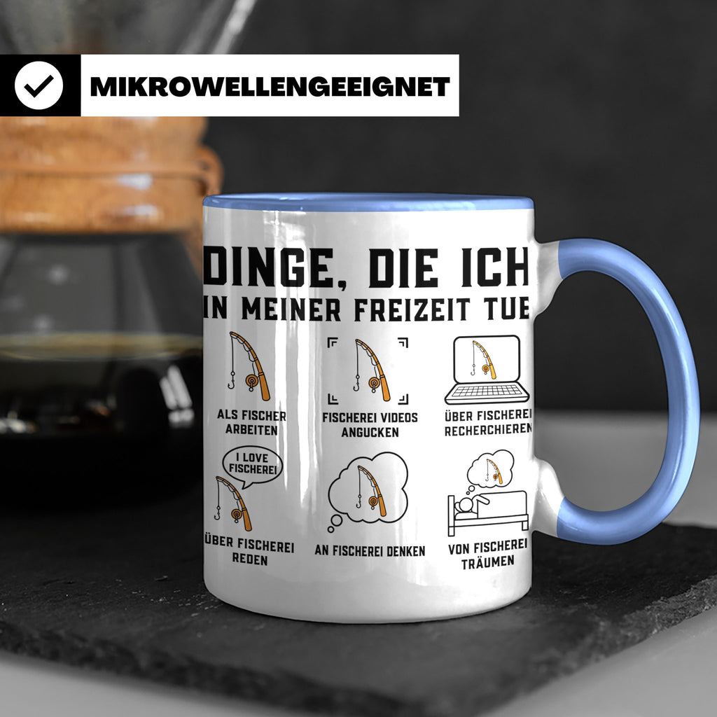 Angler Tasse mit Spruch Dinge die ich tue. Lustiges Fischer  – Blau [farbe:blau]