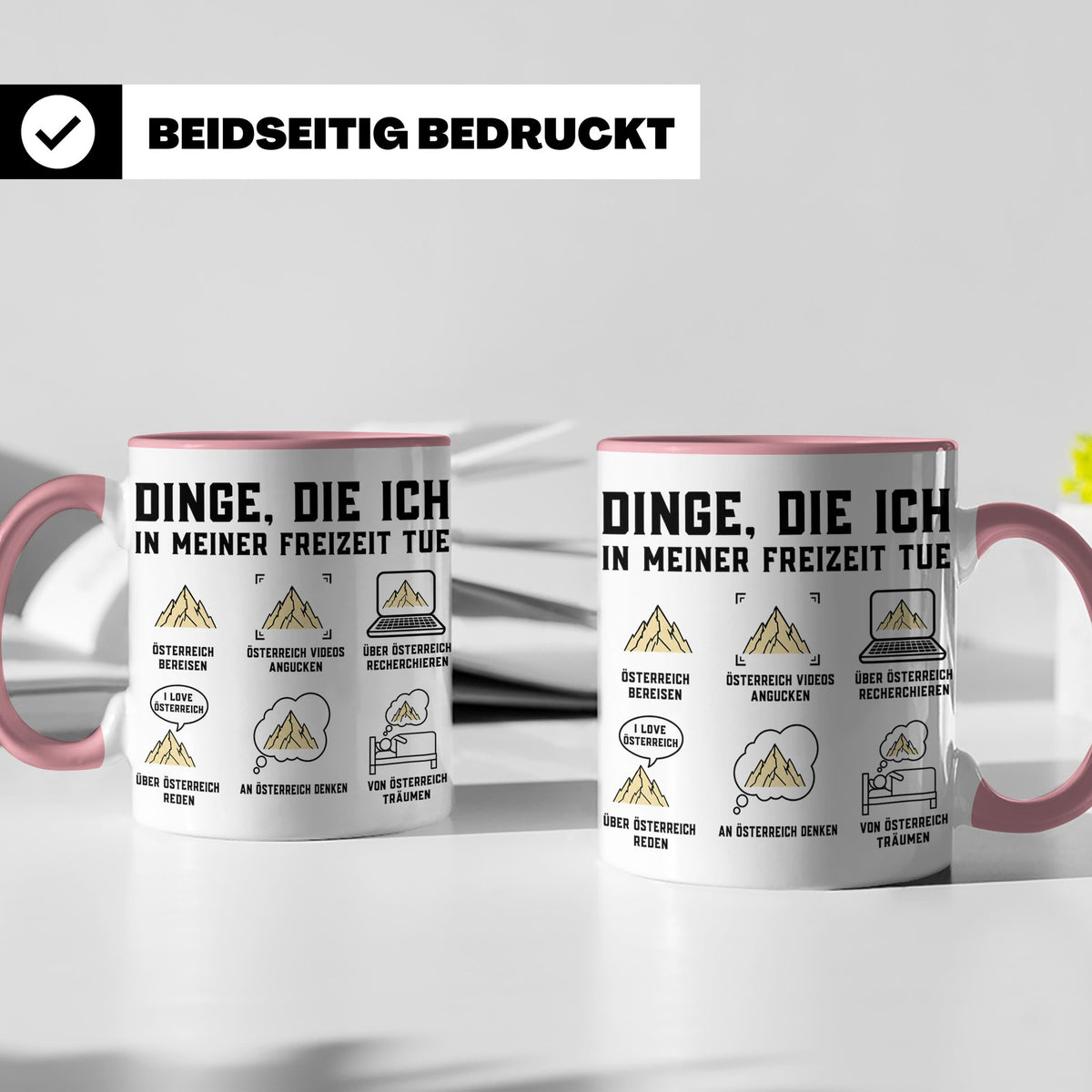 Österreich Tasse Berge Spruch 'Dinge, die ich in meiner Frei – Rosa [farbe:rosa]