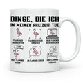 Flamingo Tasse mit lustigem Spruch Dinge die ich in meiner F – Weiß [farbe:weiß]