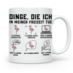 Flamingo Tasse mit lustigem Spruch Dinge die ich in meiner F – Weiß [farbe:weiß]