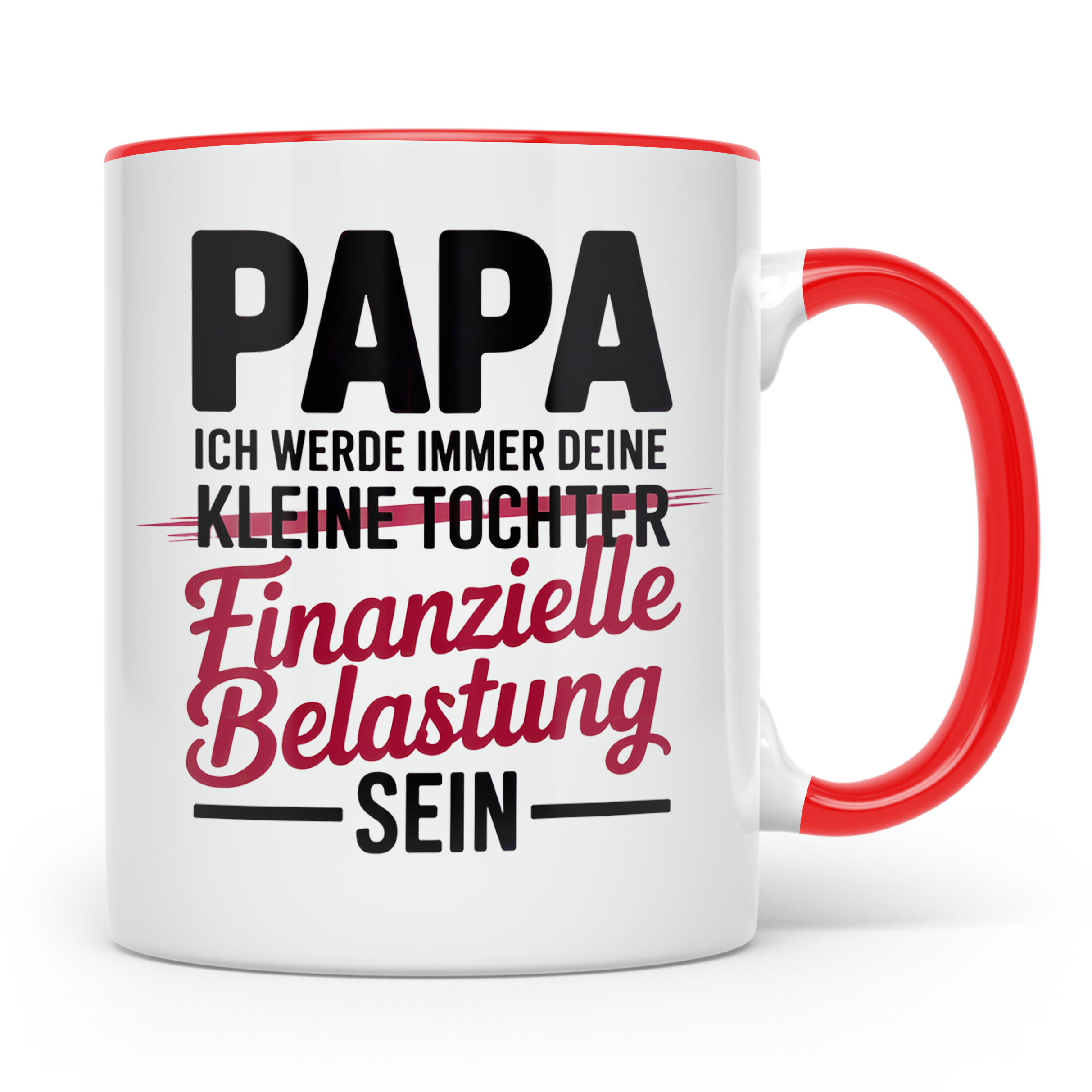 Papa Tochter Tasse - Finanzielle Belastung - Vatertag Gesche – Rot [farbe:rot]