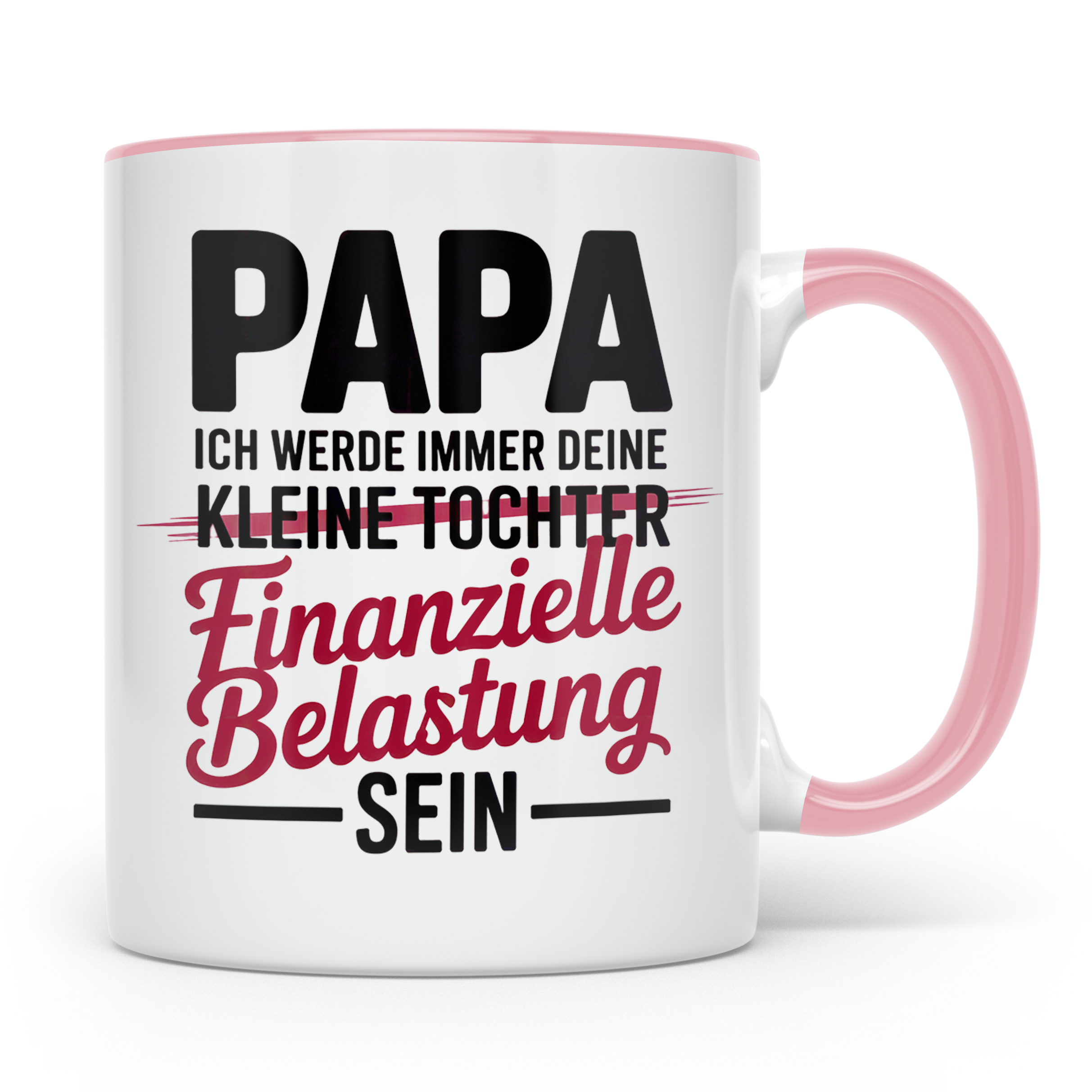 Papa Tochter Tasse - Finanzielle Belastung - Vatertag Gesche – Rosa [farbe:rosa]