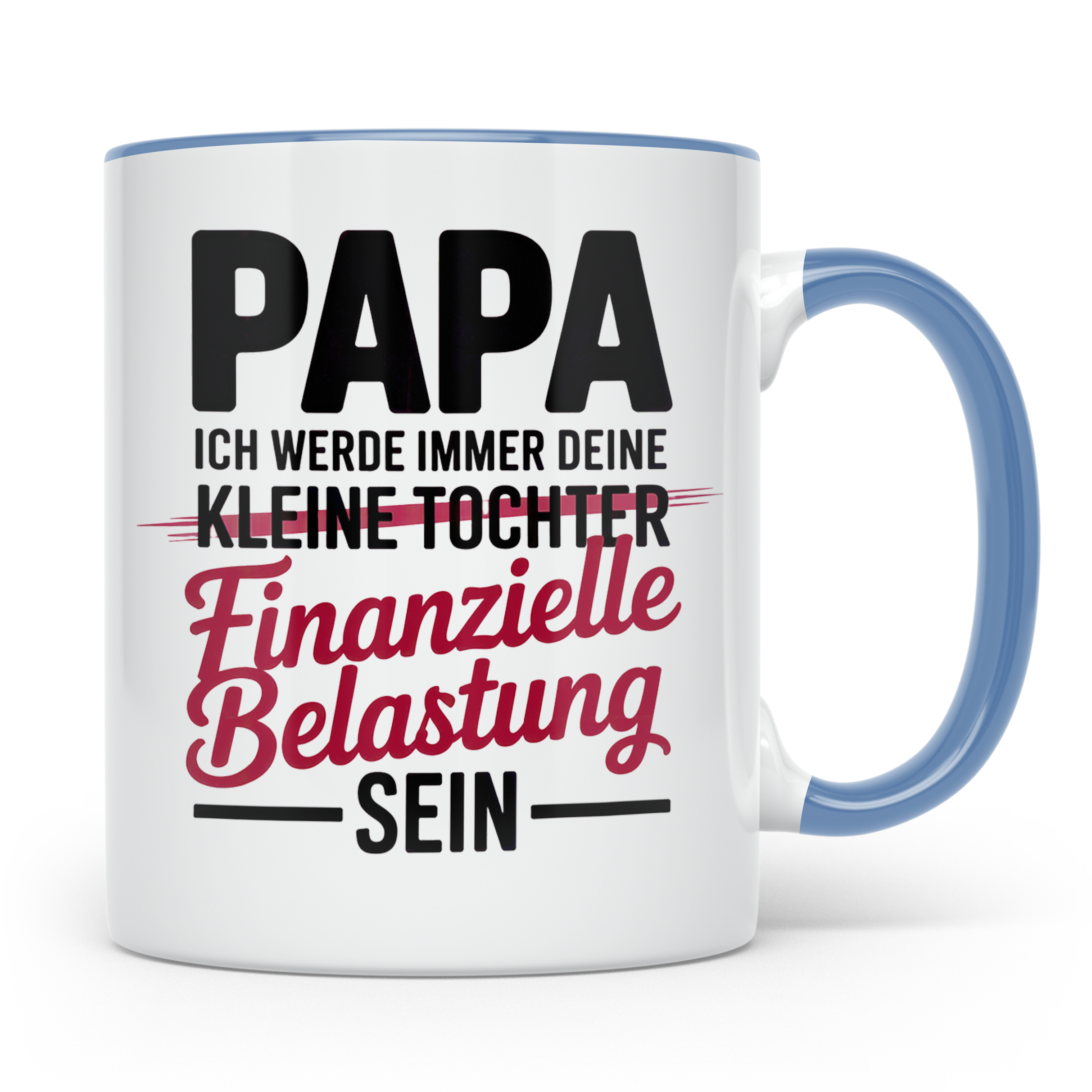 Papa Tochter Tasse - Finanzielle Belastung - Vatertag Gesche – Blau [farbe:blau]