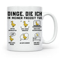 Ente Tasse Spruch Dinge die ich in meiner Freizeit tue, Kaff – Weiß [farbe:weiß]