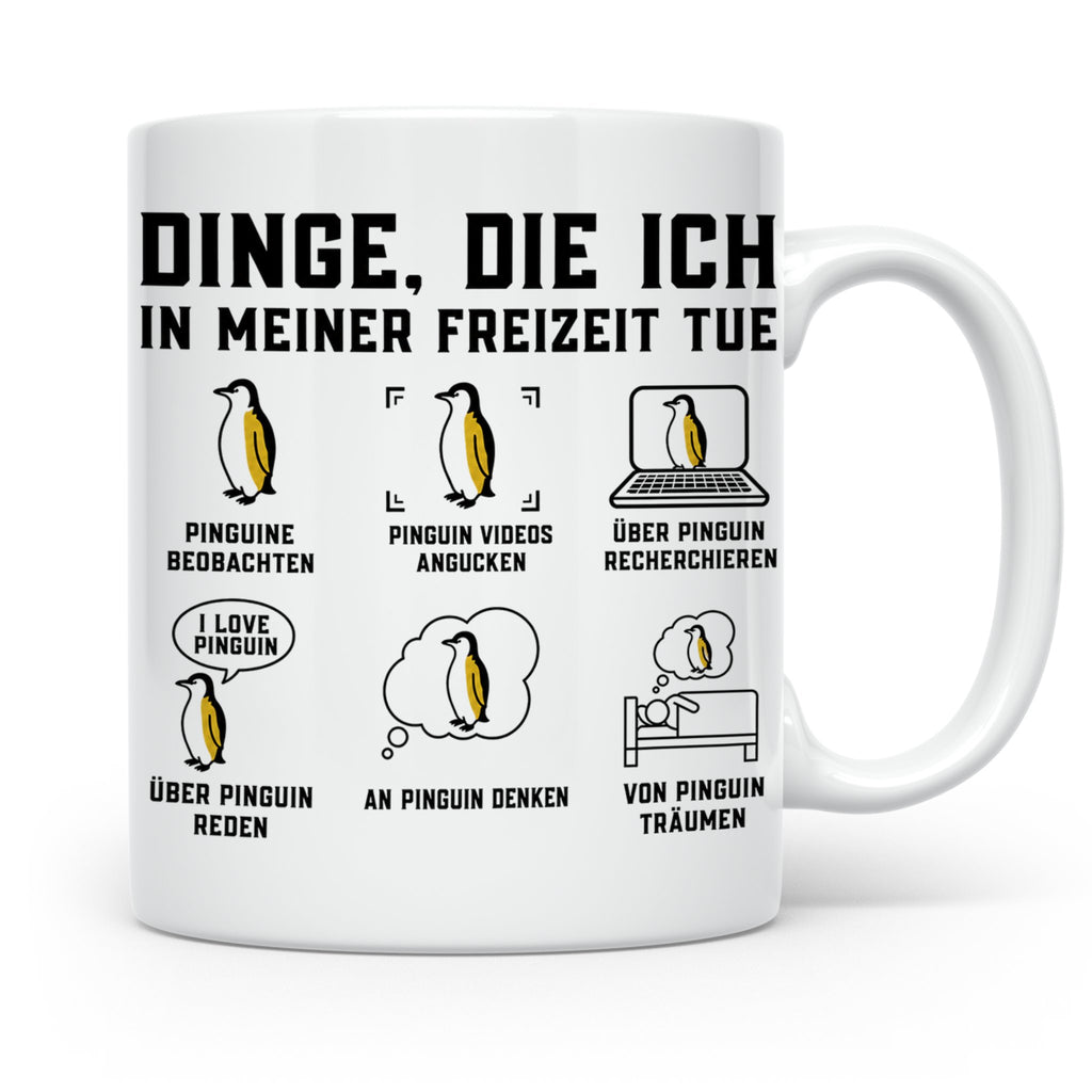 Pinguin Tasse Dinge die ich in meiner Freizeit tue | Lustige – Weiß [farbe:weiß]