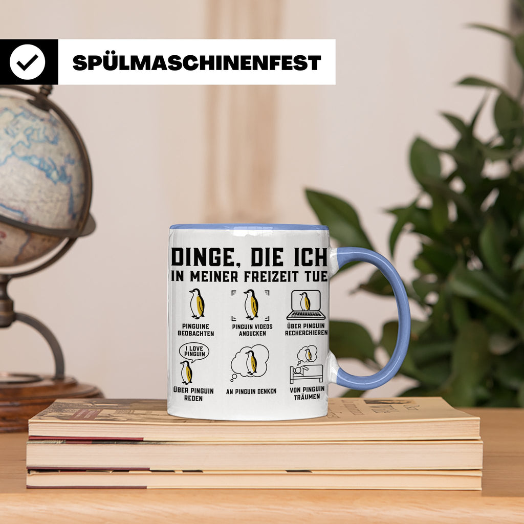 Pinguin Tasse Dinge die ich in meiner Freizeit tue | Lustige – Blau [farbe:blau]