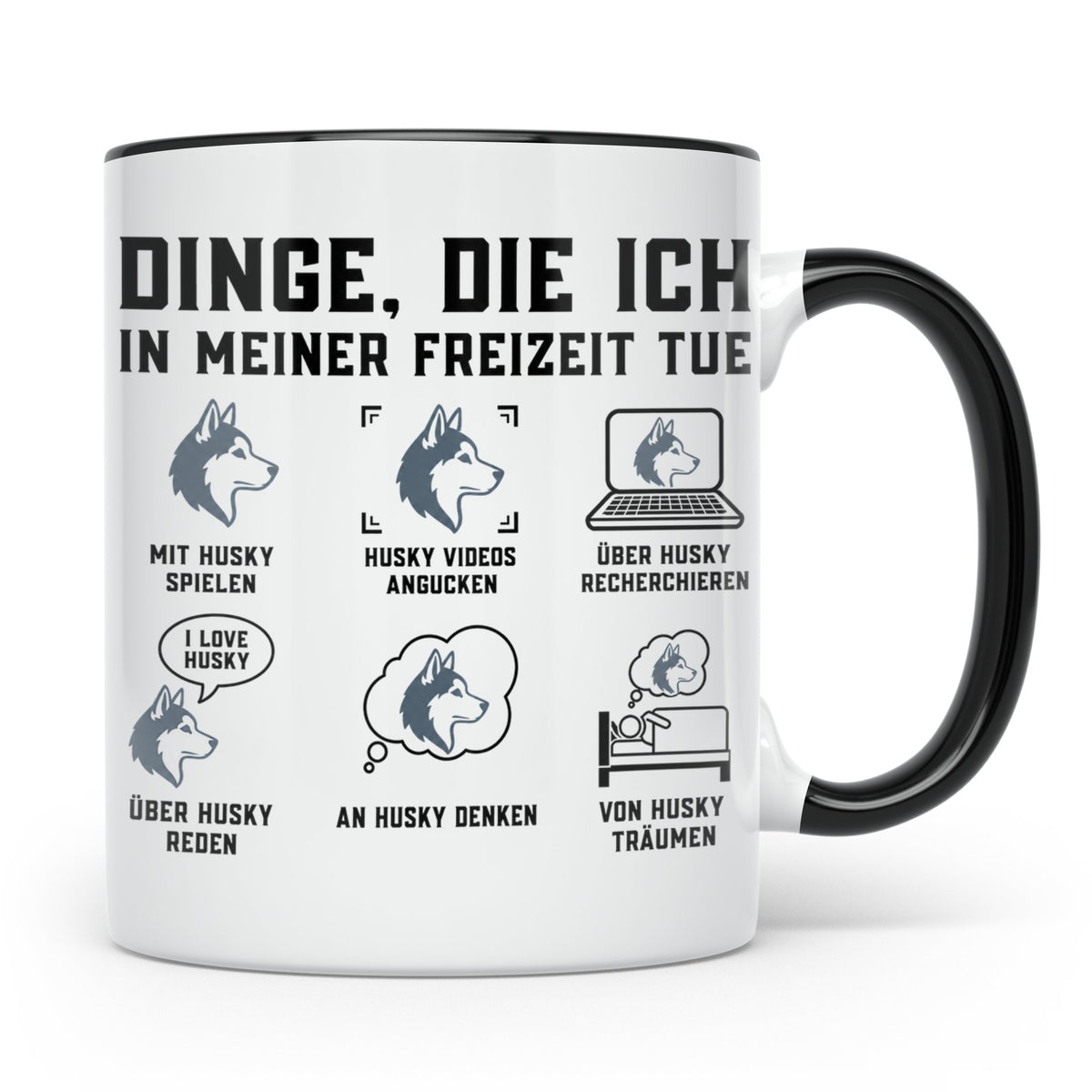 Husky Tasse mit Spruch Dinge die ich in meiner Freizeit tue, – Schwarz [farbe:schwarz]