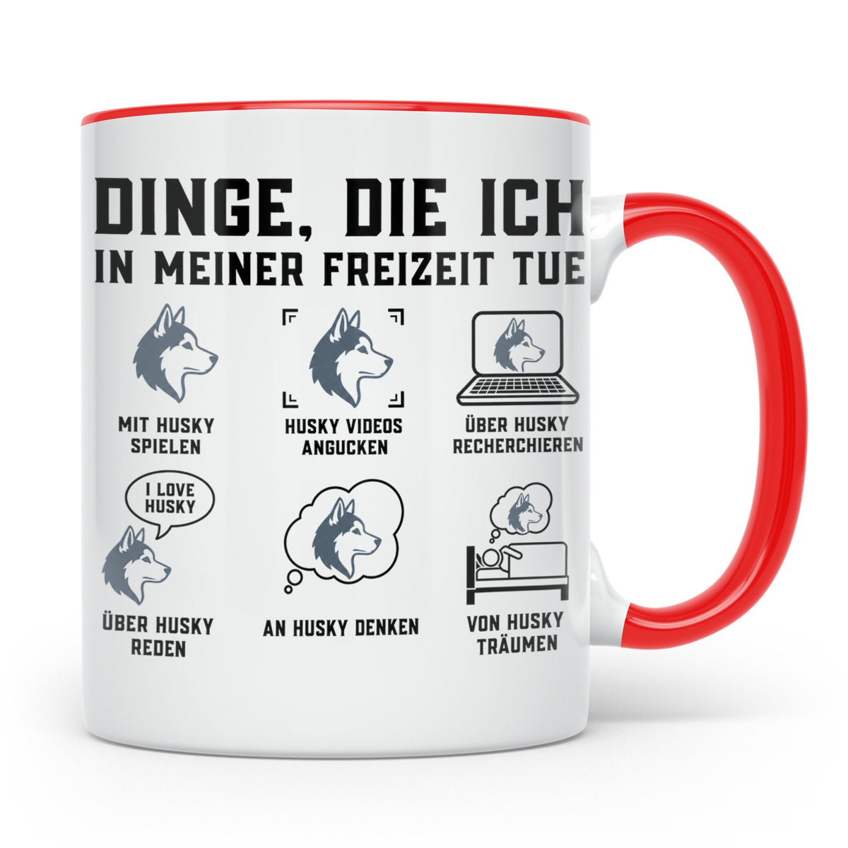 Husky Tasse mit Spruch Dinge die ich in meiner Freizeit tue, – Rot [farbe:rot]