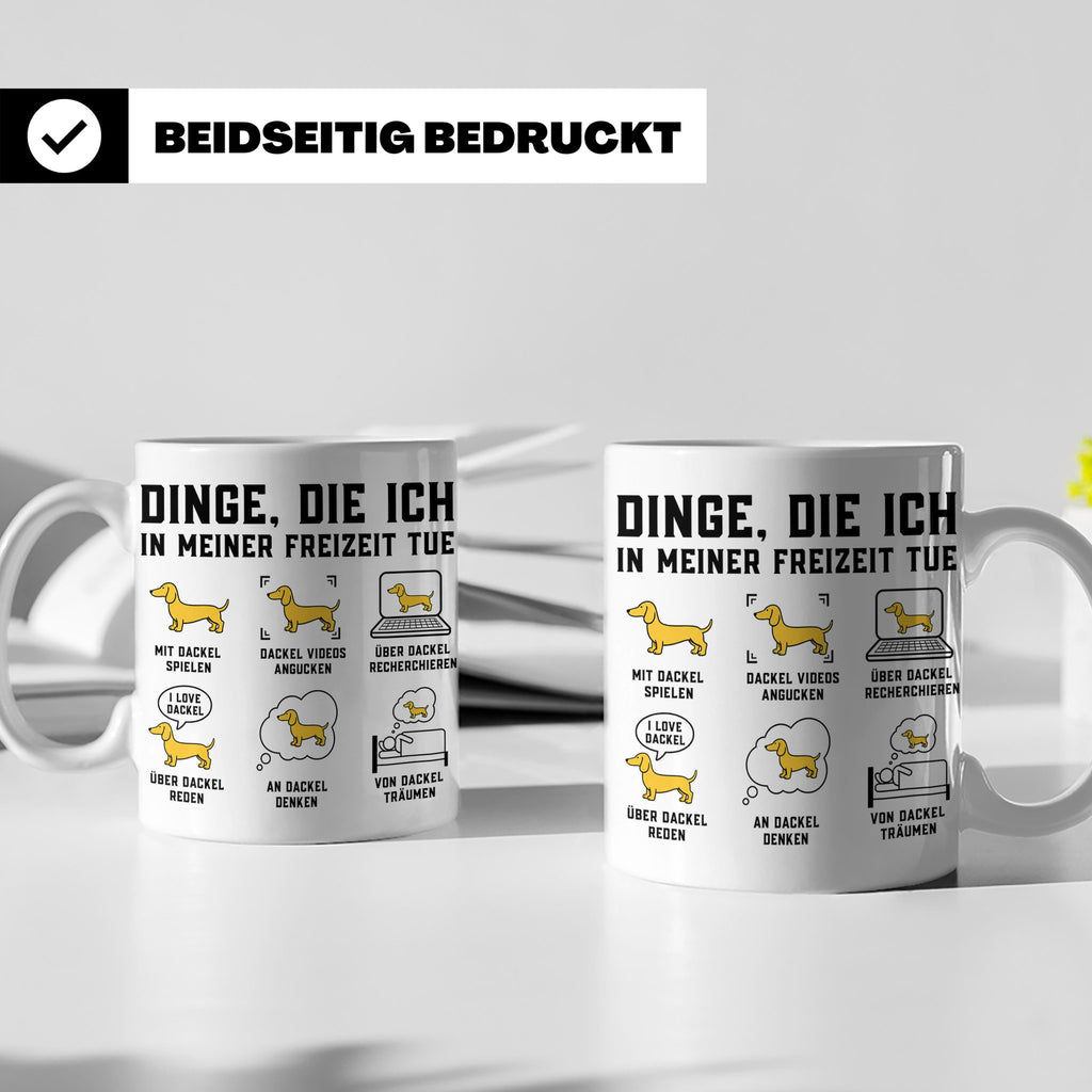 Dackel Tasse mit Spruch "Dinge, die ich in meiner Freizeit t – Weiß [farbe:weiß]