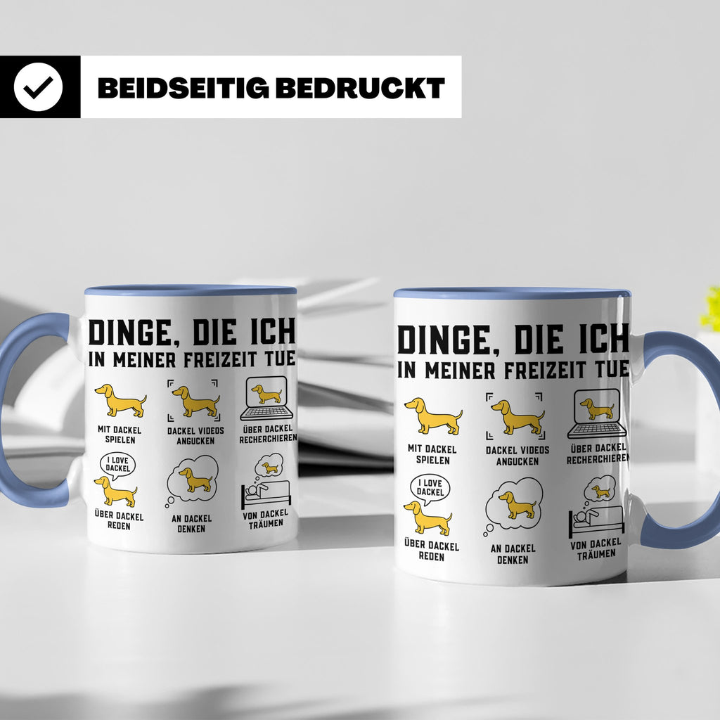 Dackel Tasse mit Spruch "Dinge, die ich in meiner Freizeit t – Blau [farbe:blau]