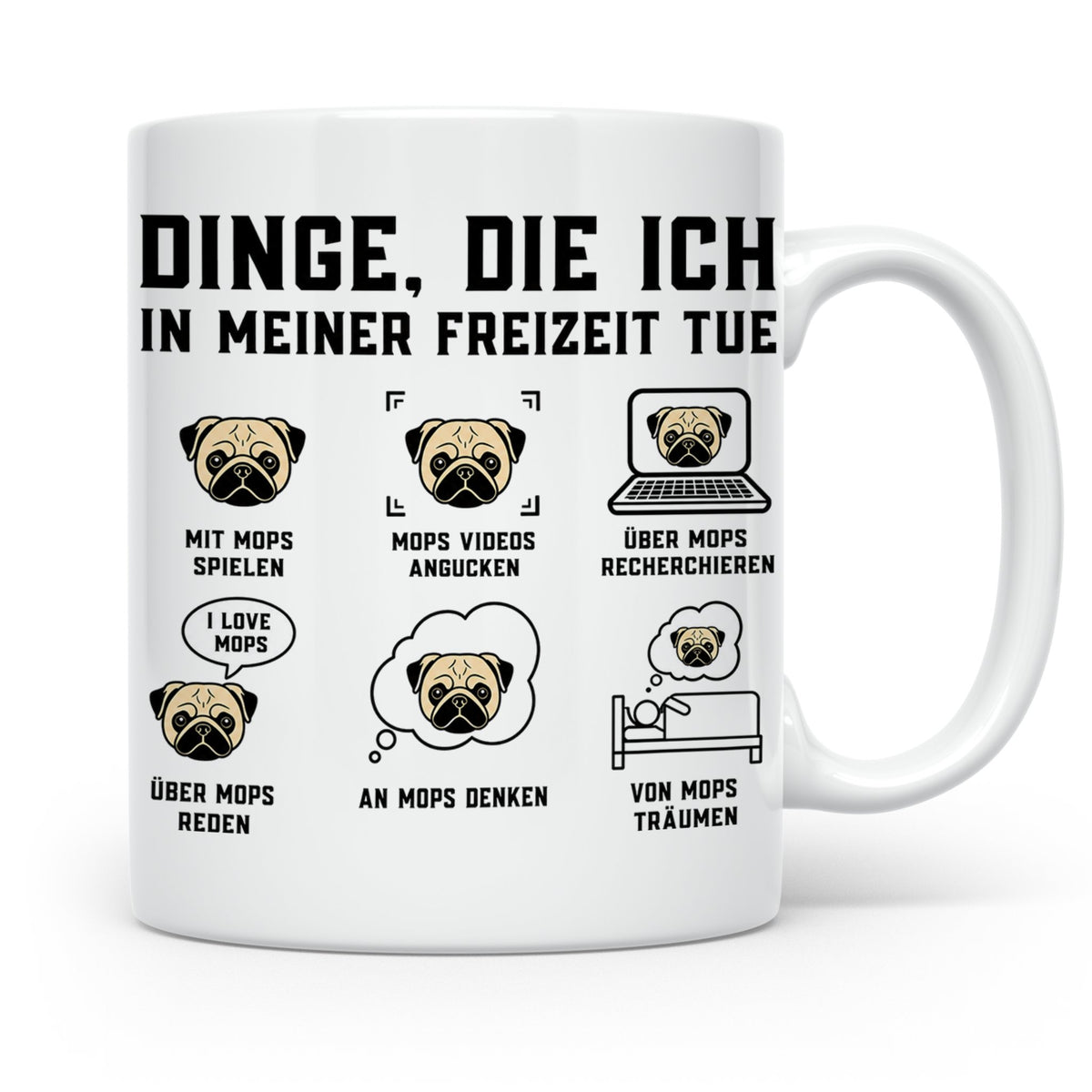 Mops Tasse 'Dinge die ich tue' | Lustiger Hundespruch für Mo – Weiß [farbe:weiß]