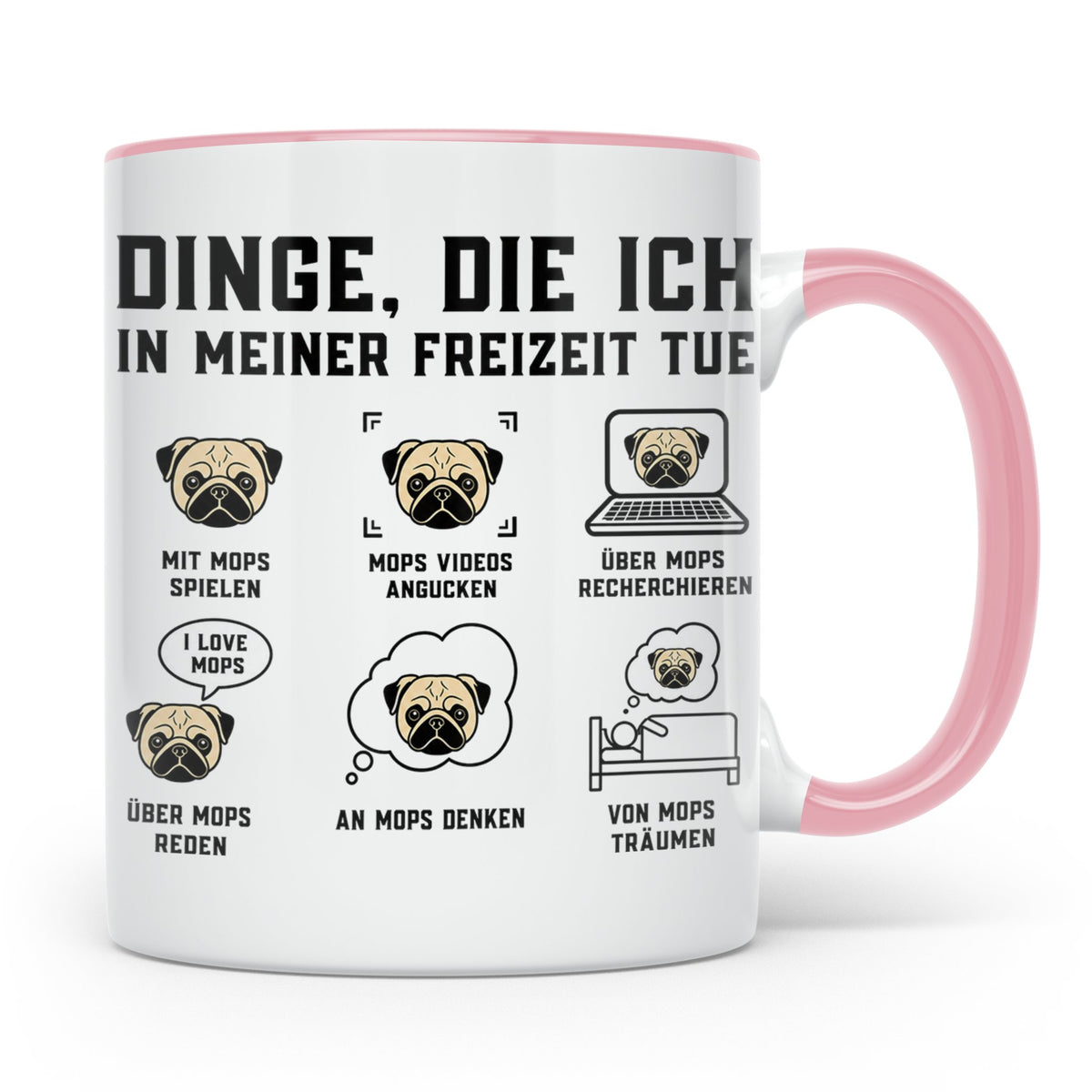 Mops Tasse 'Dinge die ich tue' | Lustiger Hundespruch für Mo – Rosa [farbe:rosa]