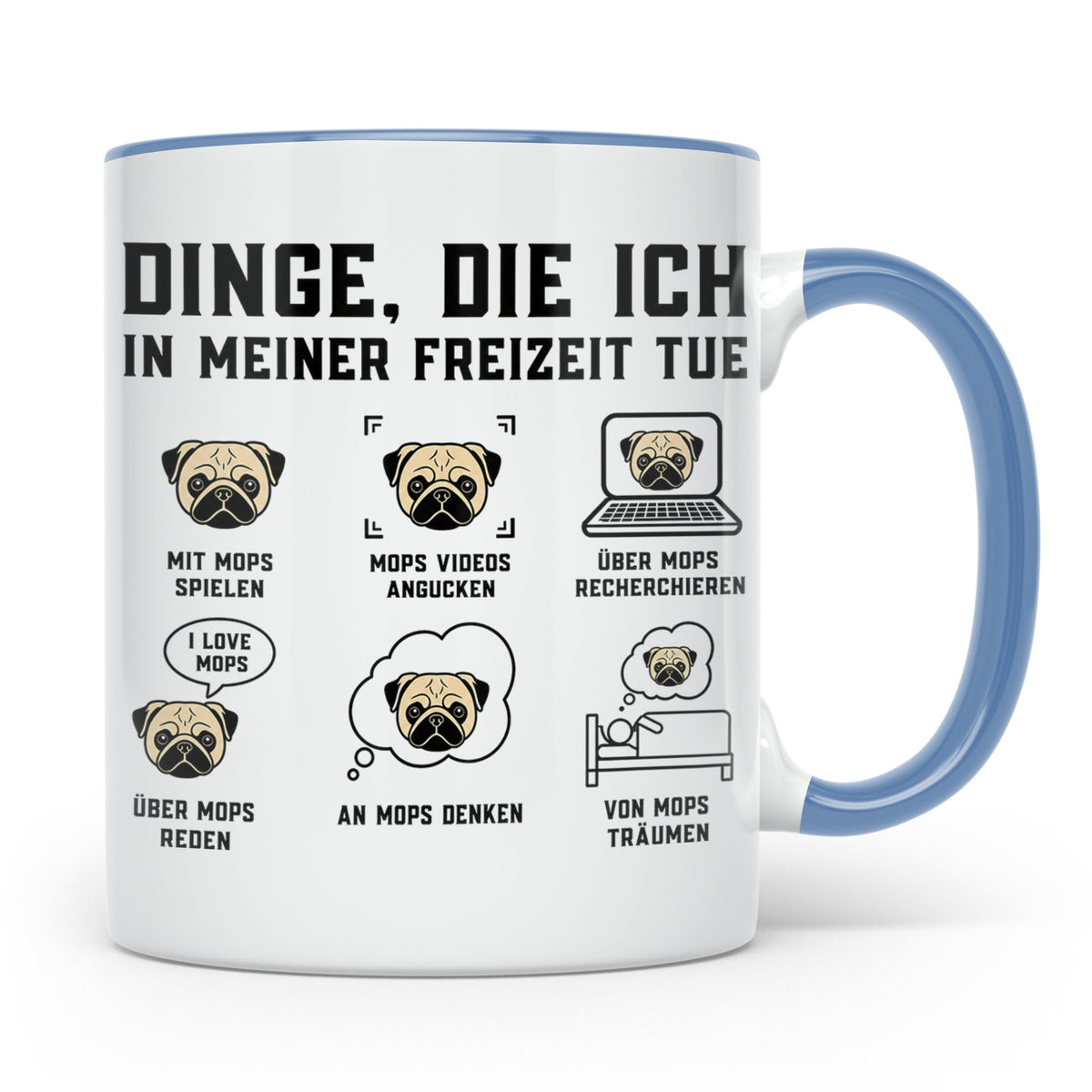 Mops Tasse 'Dinge die ich tue' | Lustiger Hundespruch für Mo – Blau [farbe:blau]