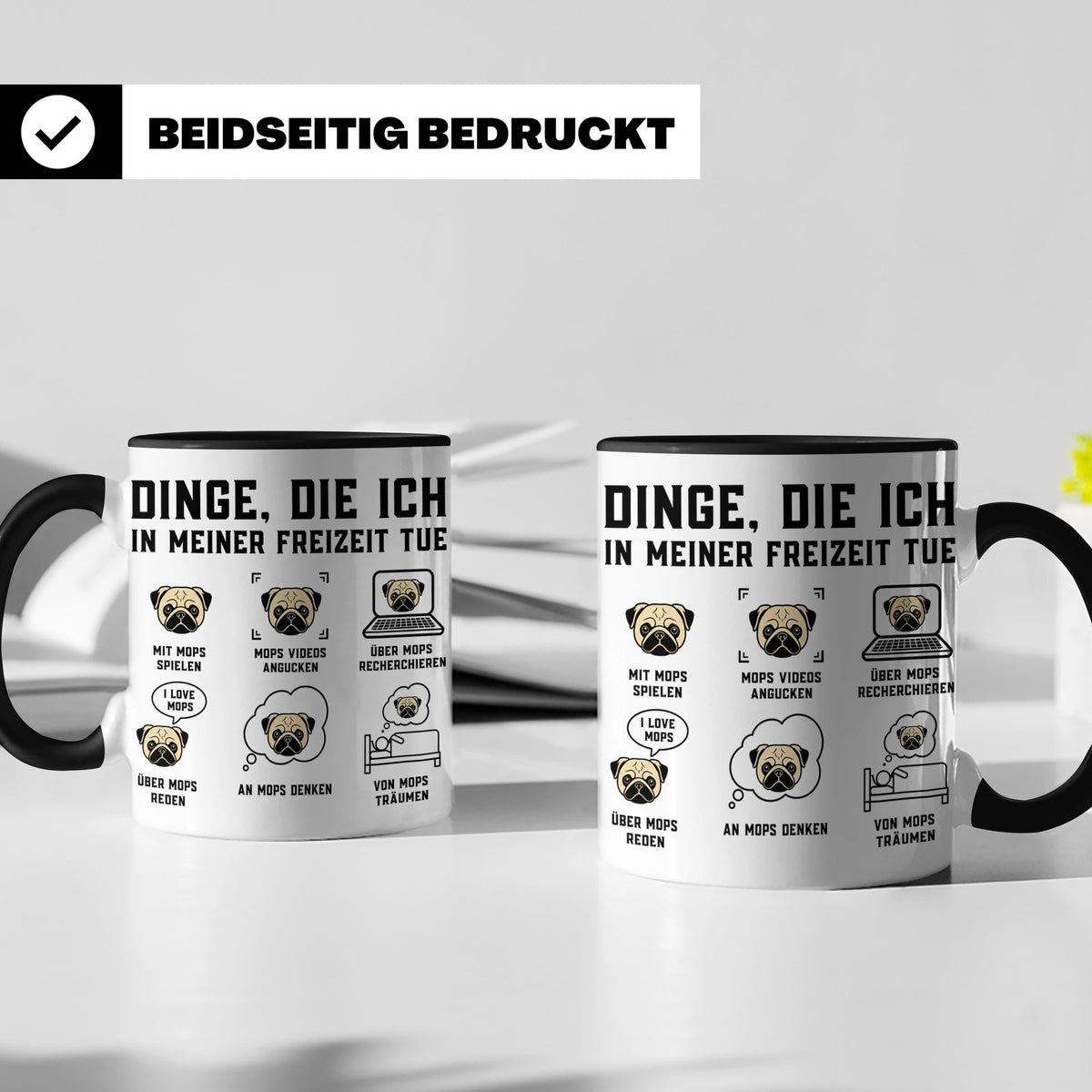 Mops Tasse 'Dinge die ich tue' | Lustiger Hundespruch für Mo – Schwarz [farbe:schwarz]