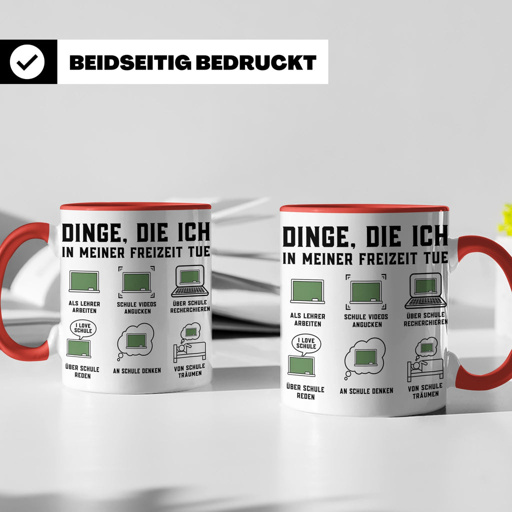 Lehrer Tasse Dinge die ich in meiner Freizeit tue lustig Spr – Rot [farbe:rot]