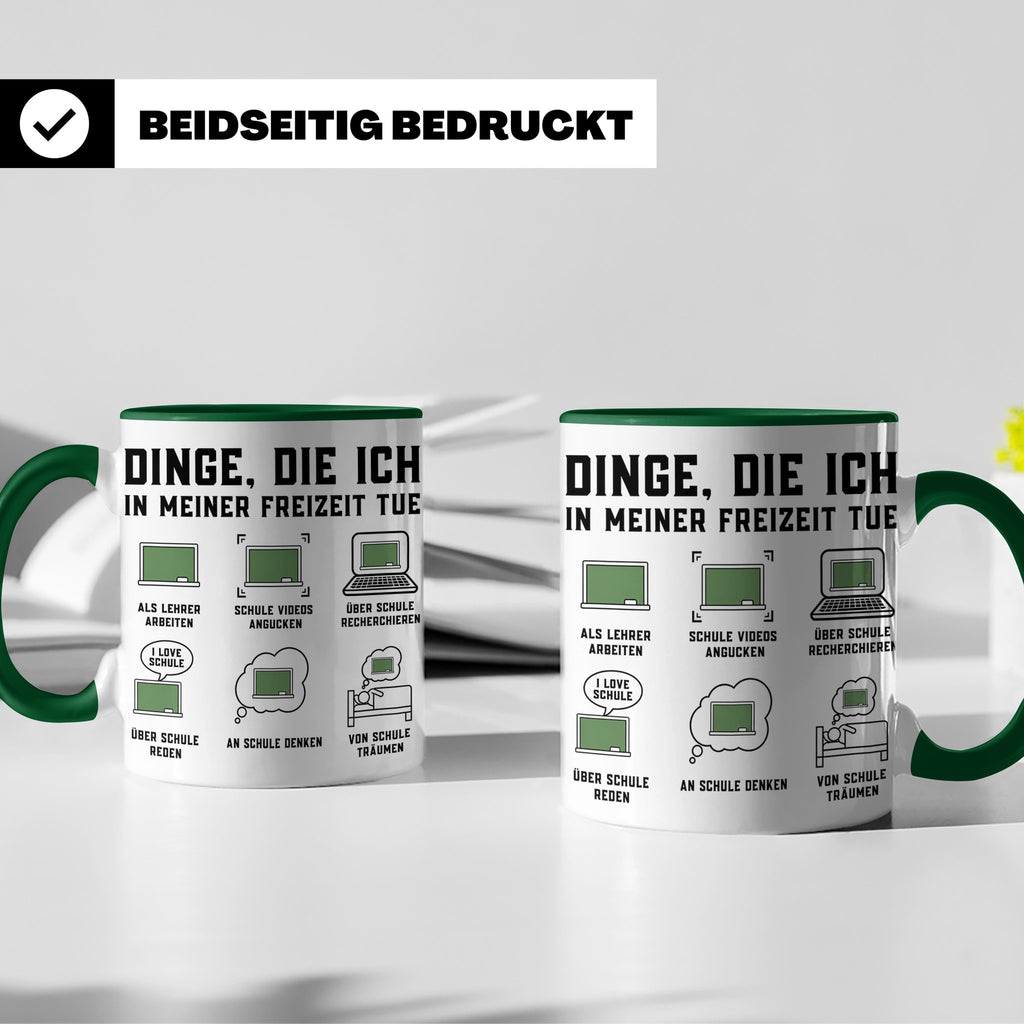 Lehrer Tasse Dinge die ich in meiner Freizeit tue lustig Spr – Grün [farbe:grün]