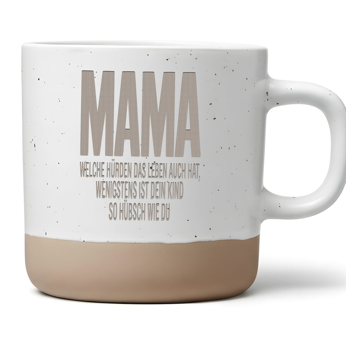 Lustige Mama Tasse Geschenk Muttertag Becher mit Spruch Wenigstens ist dein Kind so hübsch wie du Kaffeetasse Geburtstag Mama Geschenkidee