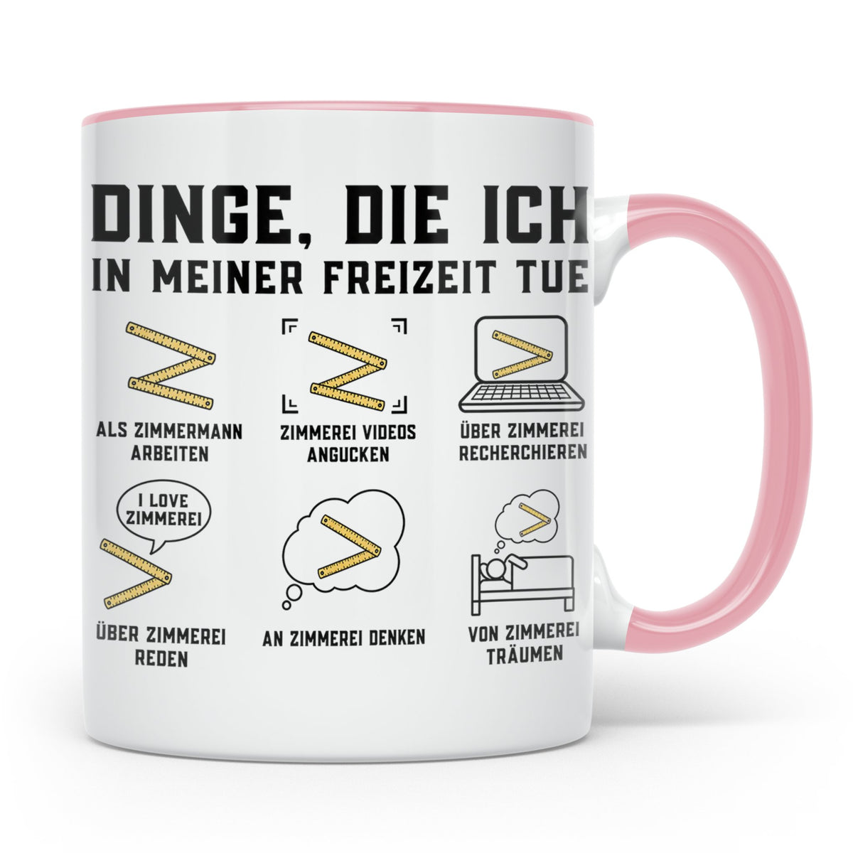 Zimmermann Tasse lustig Spruch Dinge die ich in meiner Freiz – Rosa [farbe:rosa]