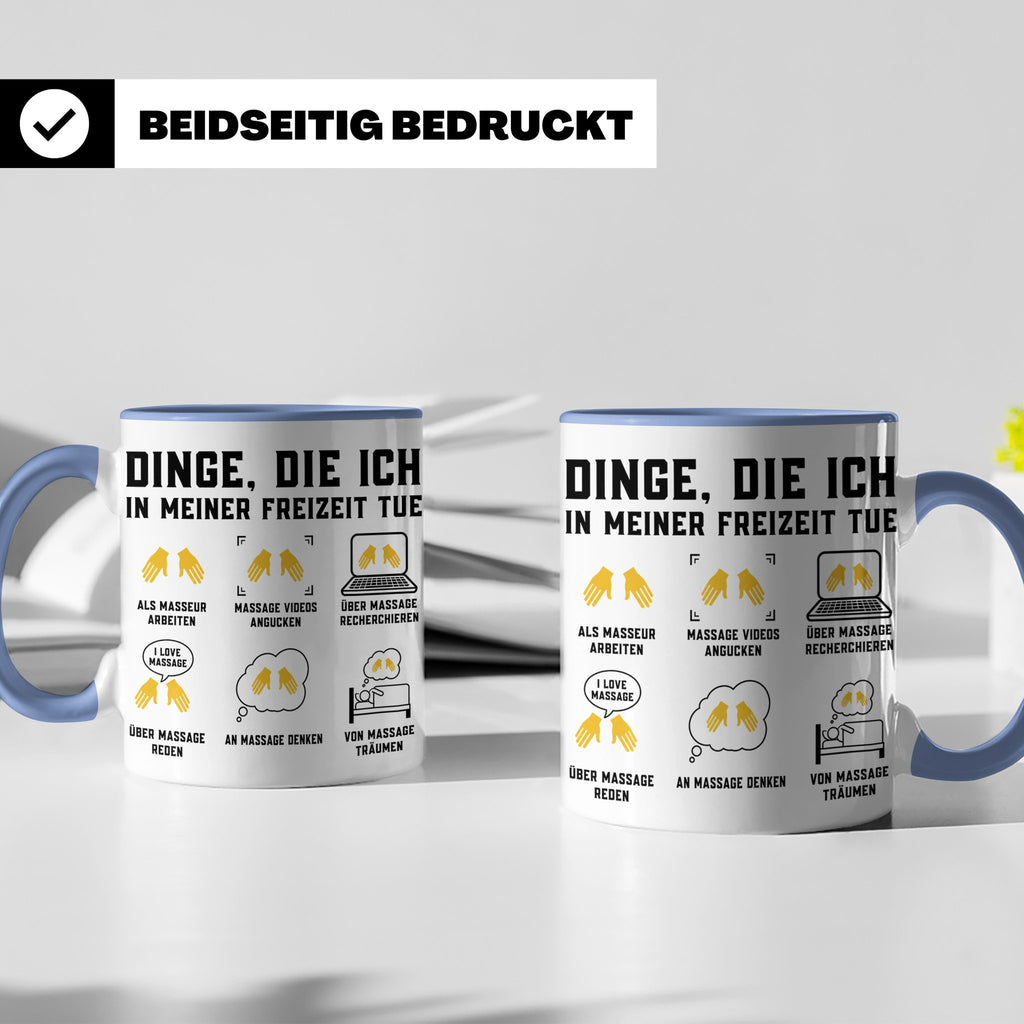 Masseur Tasse mit Spruch Dinge die ich in meiner Freizeit tu – Blau [farbe:blau]