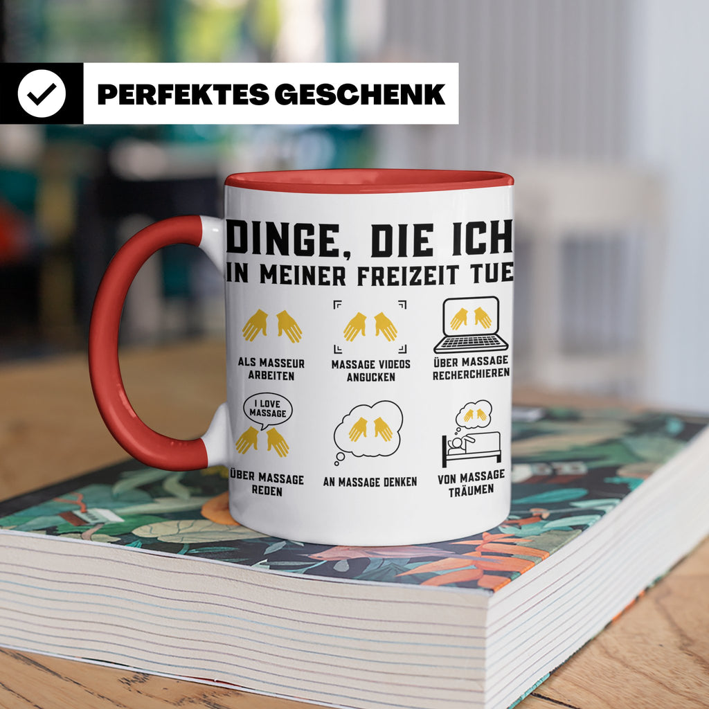 Masseur Tasse mit Spruch Dinge die ich in meiner Freizeit tu – Rot [farbe:rot]