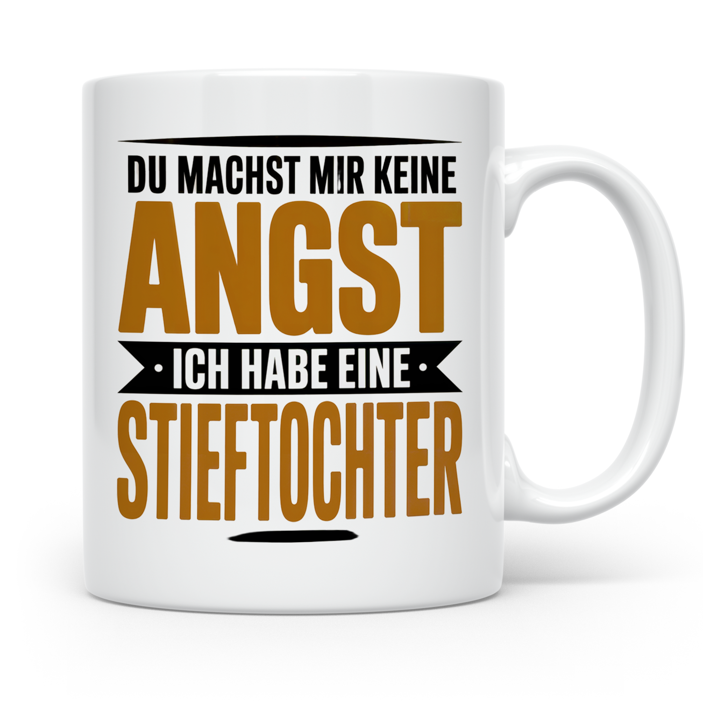 Stieftochter Angst Spruch Tasse - Bonuskind Mutmacher Gesche – Weiß [farbe:weiß]