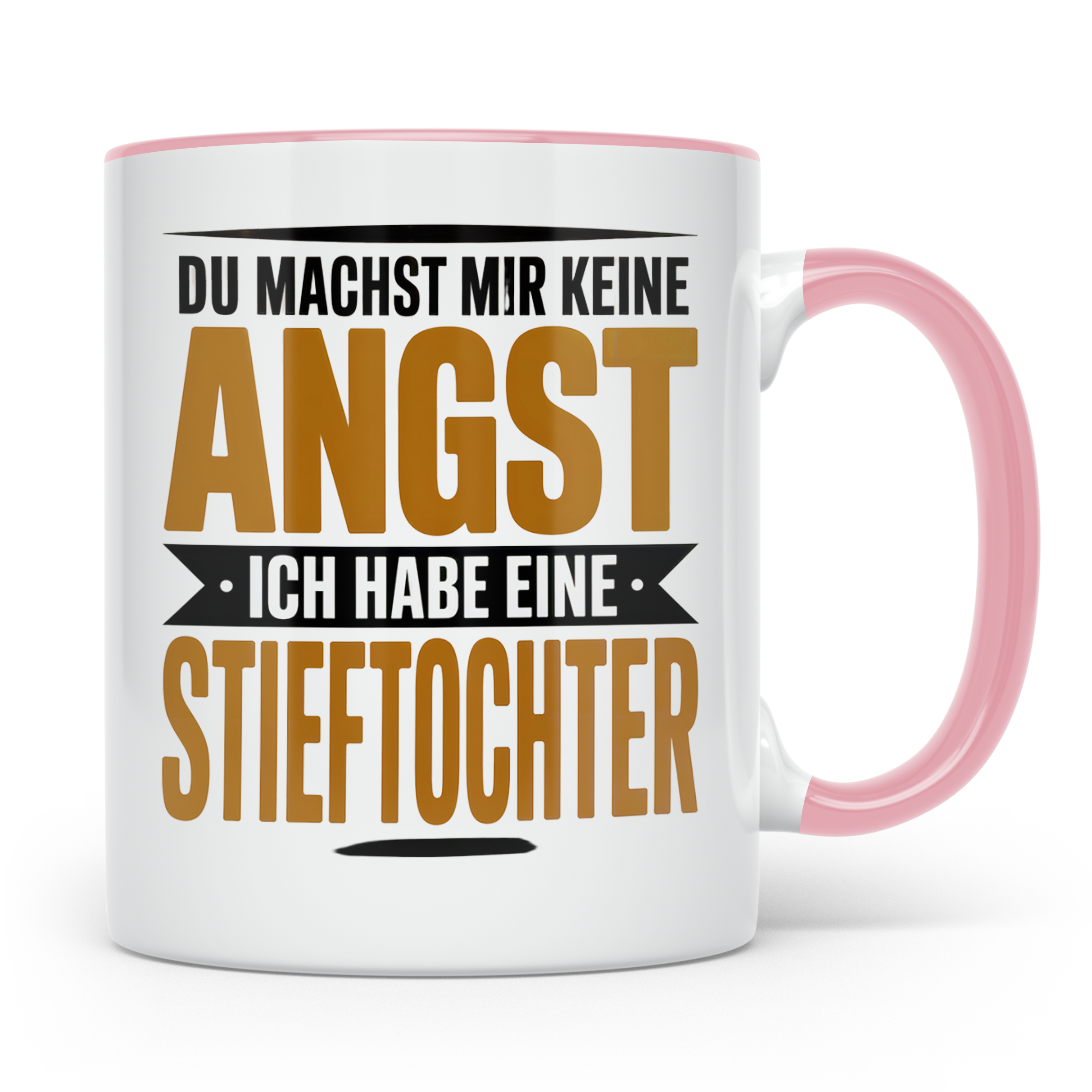 Stieftochter Angst Spruch Tasse - Bonuskind Mutmacher Gesche – Rosa [farbe:rosa]