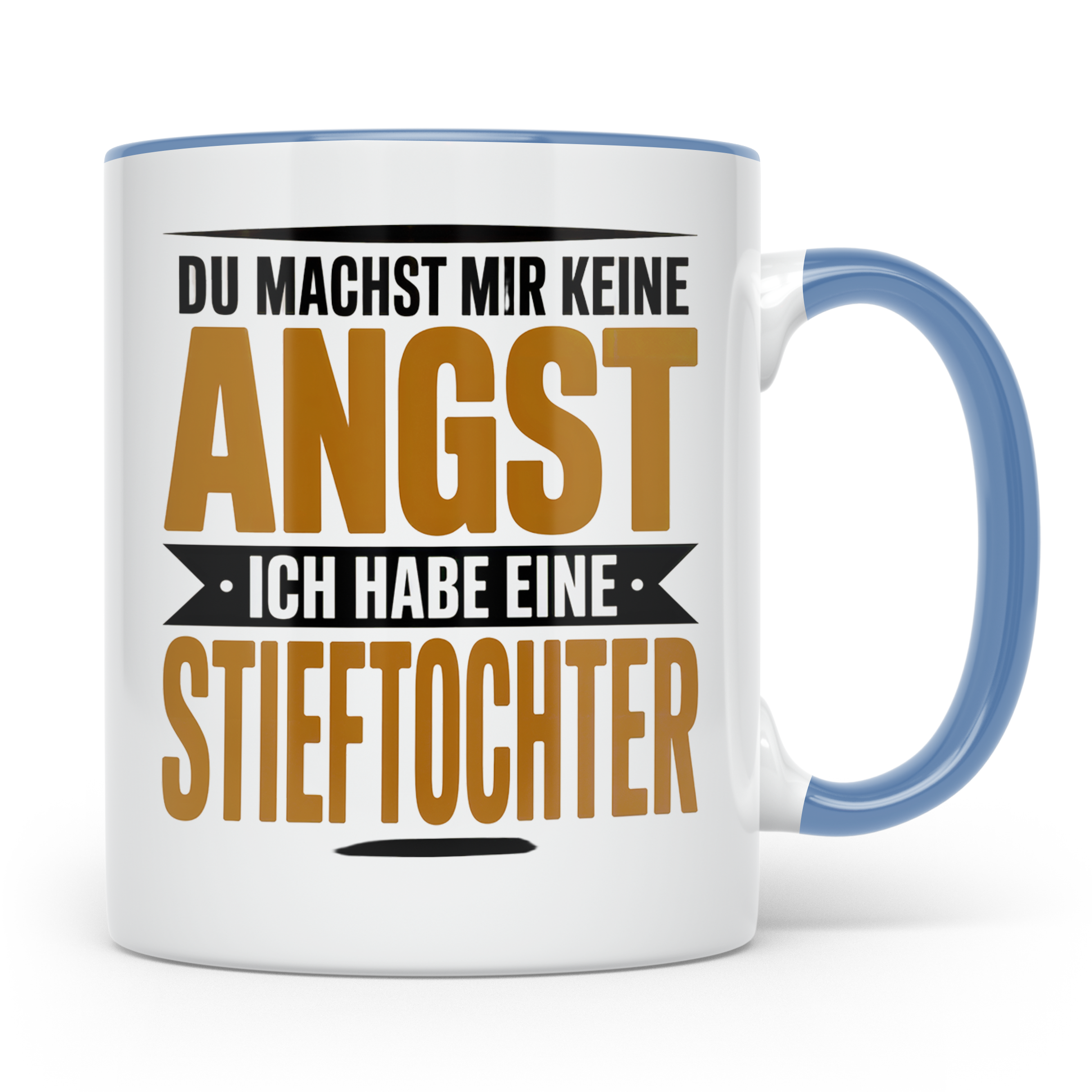 Stieftochter Angst Spruch Tasse - Bonuskind Mutmacher Gesche – Blau [farbe:blau]