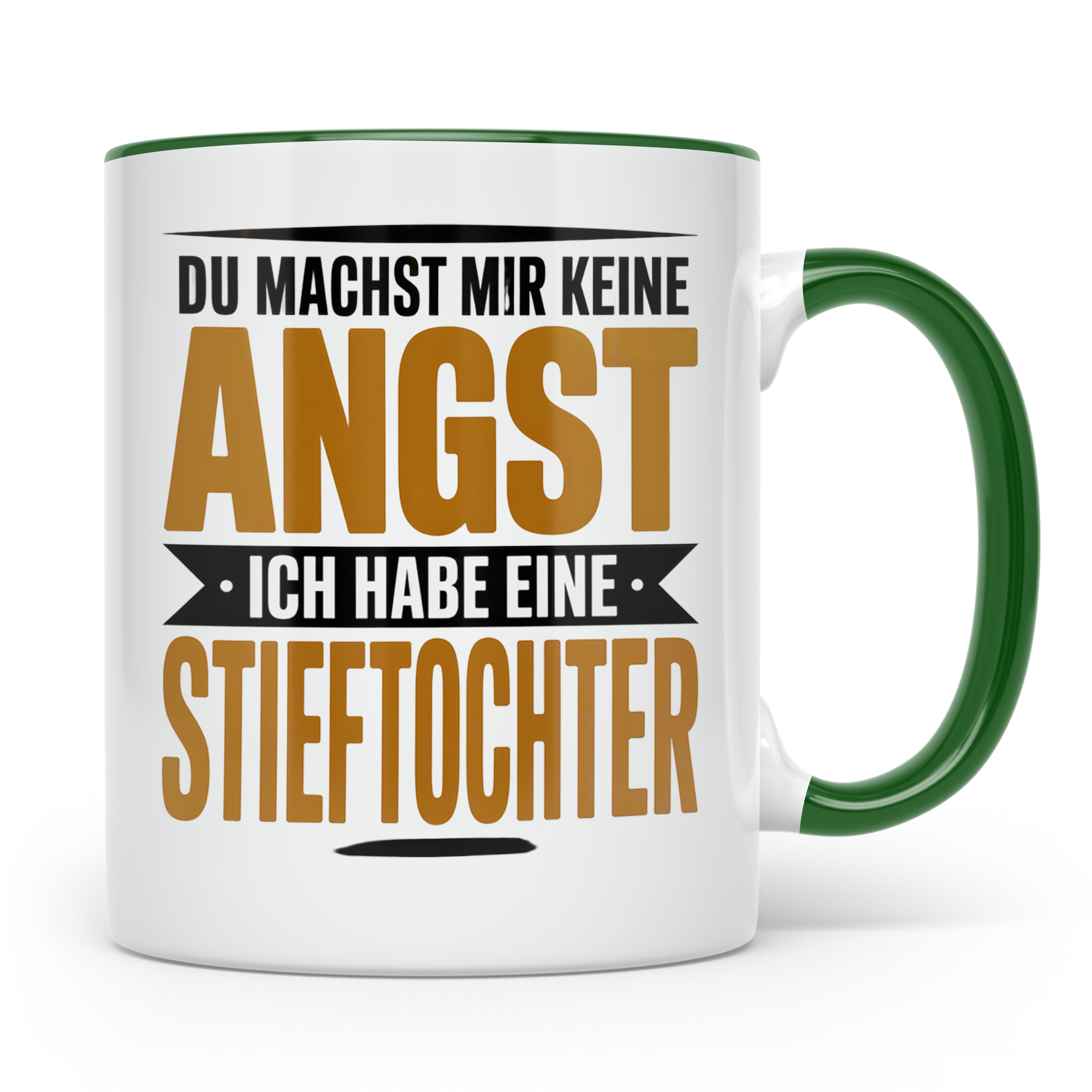 Stieftochter Angst Spruch Tasse - Bonuskind Mutmacher Gesche – Grün [farbe:grün]