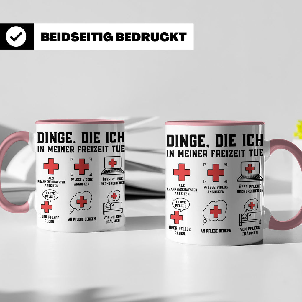 Krankenschwester Tasse lustig Dinge die ich tue Geschenk für – Rosa [farbe:rosa]