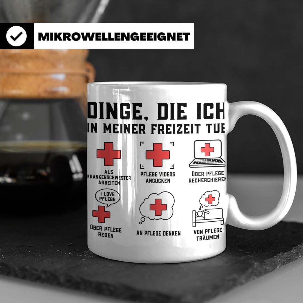 Krankenschwester Tasse lustig Dinge die ich tue Geschenk für – Weiß [farbe:weiß]