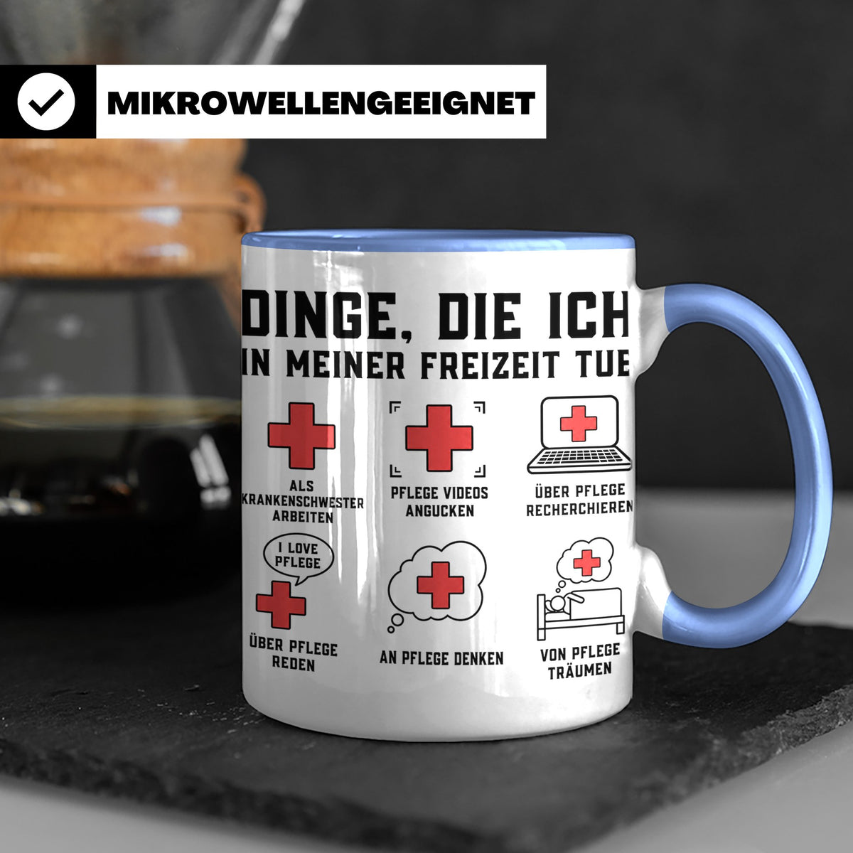 Krankenschwester Tasse lustig Dinge die ich tue Geschenk für – Blau [farbe:blau]